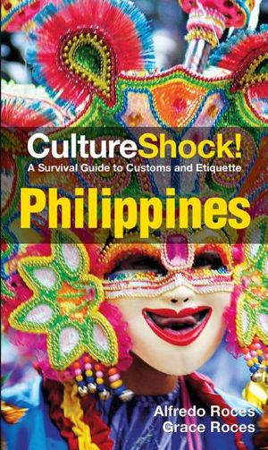 [Culture Shock 01] • CultureShock! Philippines (Culture Shock! A Survival Guide to Customs & Etiquette)